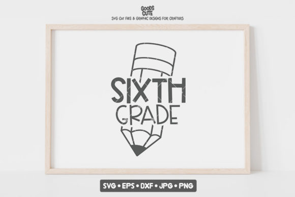 Back to School 6th Sixth Grade SVG: A Versatile Resource for Parents, Teachers, and Crafters