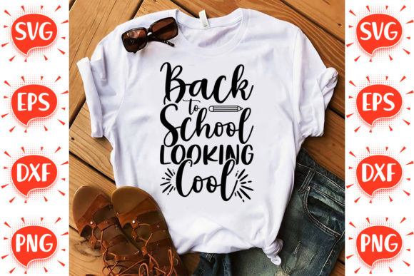 Back to School Looking Cool Svg: Elevate Your Creative Projects This Season
