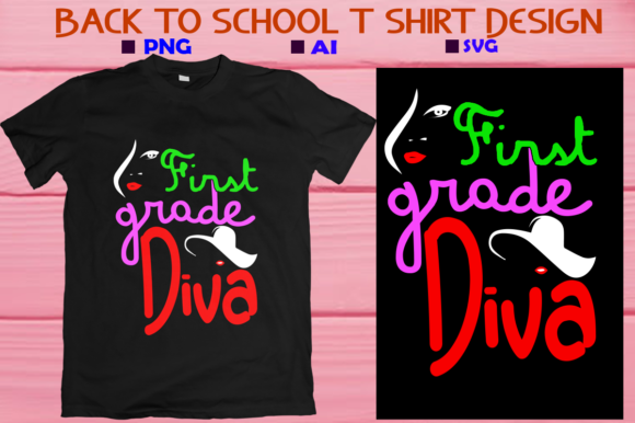 Back to School T-shirt, First Grade Diva: Making the First Day Unforgettable