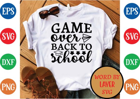 Game Over Back to School SVG Design: Your Ultimate Guide to Creative Crafting with Instant Download Cutting Files