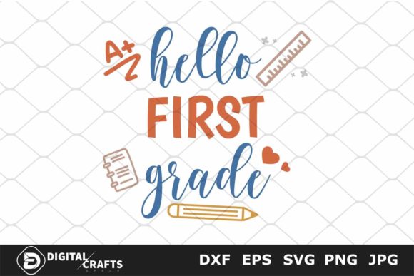 Hello First Grade SVG: A School Year Design Essential