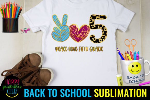 Peace Love Fifth Grade Back to School