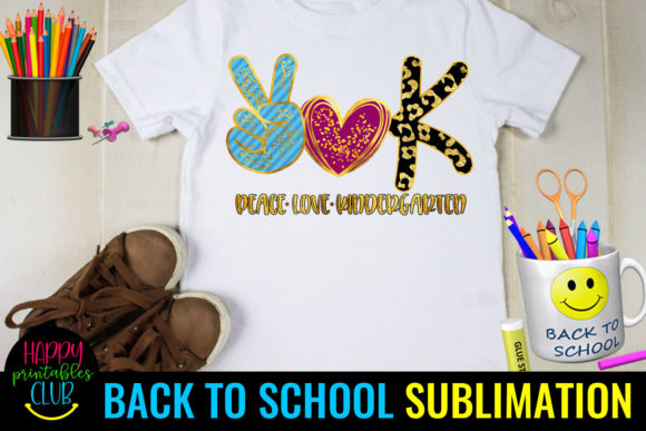 Peace Love Kindergarten Back to School