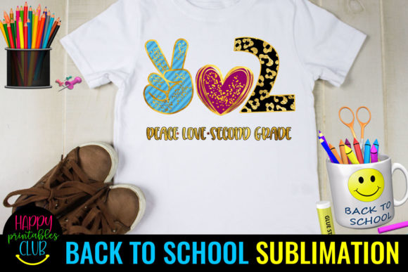 Peace Love Second Grade Back to School: A Design That Brings Joy to the First Day and Beyond